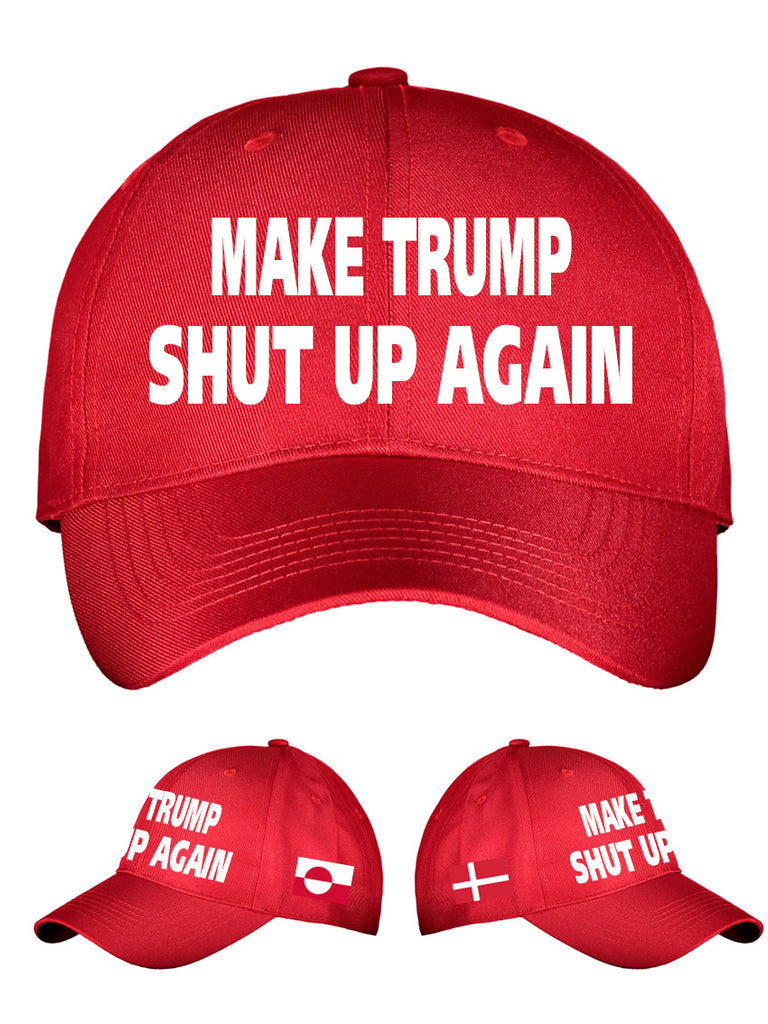 Make Trump SHUT UP again cap