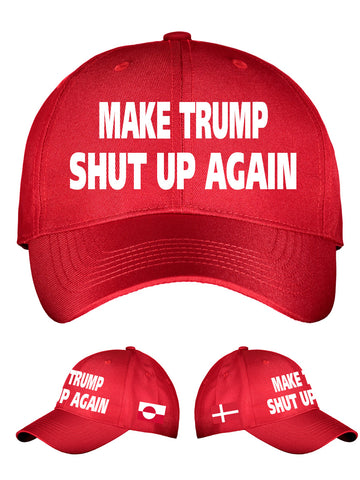 Make Trump SHUT UP again cap