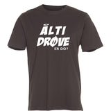 Ålti Drøve! t-shirt unisex