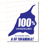 100% Vendelbo Plakat A er taknæmle! Fås i 12 farver!