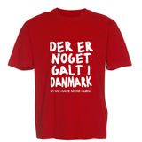 Der er noget galt i Danmark mere i løn t-shirt