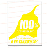 100% Vendelbo Plakat A er taknæmle! Fås i 12 farver!